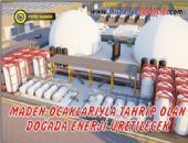 MADEN OCAKLARIYLA TAHRP OLAN DOADA ENERJ RETLECEK